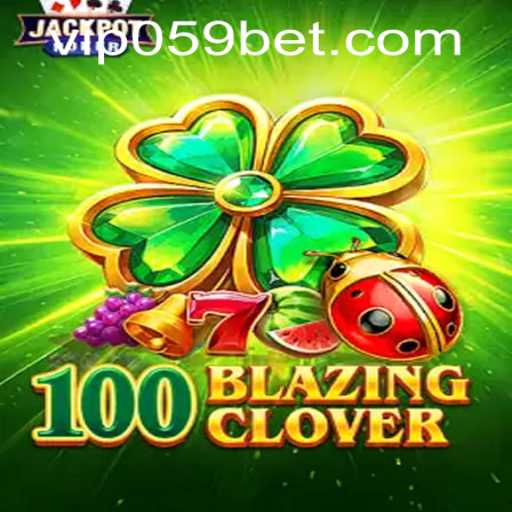 Exploring the Thrills of 100BlazingClover and the Role of 059bet PH Login